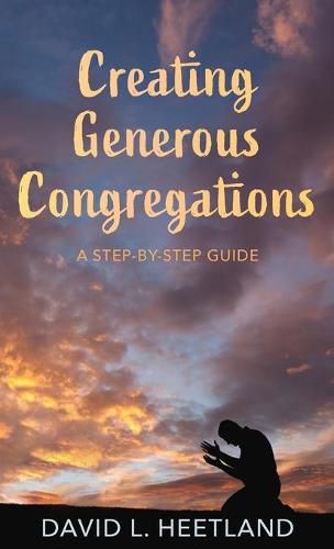 Cover image for Creating Generous Congregations: A Step-By-Step Guide