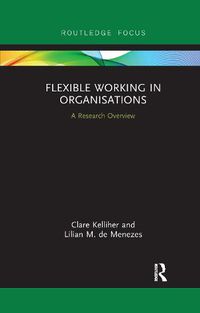 Cover image for Flexible Working in Organisations: A Research Overview