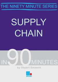 Cover image for Supply Chain in Ninety Minutes