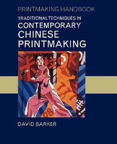 Cover image for Traditional Techniques in Contemporary Chinese Printmaking
