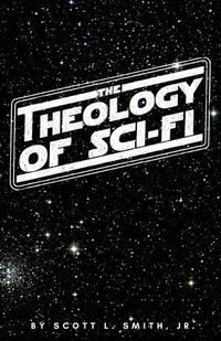 Cover image for The Theology of Sci-Fi