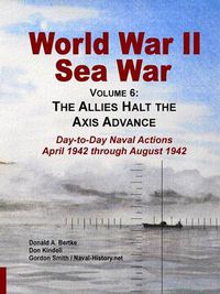 Cover image for World War II Sea War, Vol 6: The Allies Halt the Axis Advance