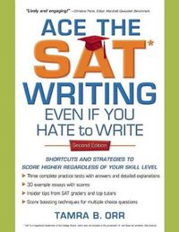 Cover image for Ace the SAT Writing Even If You Hate to Write