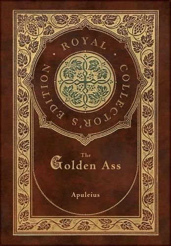The Golden Ass (Royal Collector's Edition) (Case Laminate Hardcover with Jacket)
