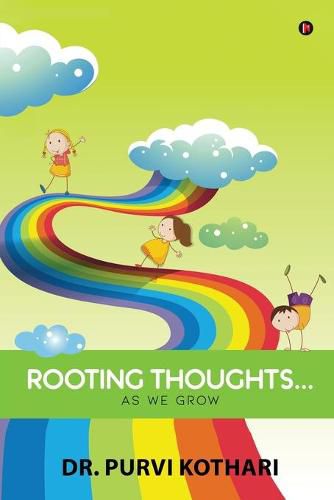 Cover image for Rooting Thoughts...: As We Grow
