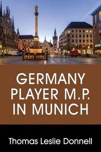 Cover image for Germany Player M.P. in Munich