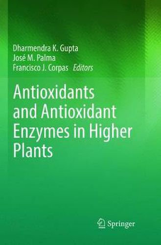 Cover image for Antioxidants and Antioxidant Enzymes in Higher Plants