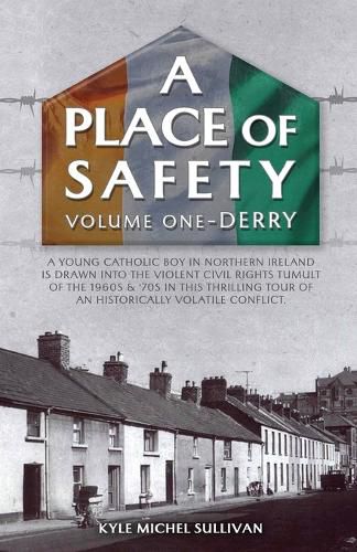 Cover image for A Place of Safety (vol. one) Derry