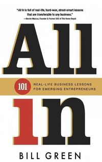 Cover image for All in: 101 Real Life Business Lessons For Emerging Entrepreneurs