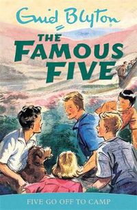 Cover image for Famous Five: Five Go Off To Camp: Book 7