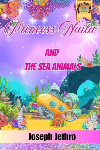 Cover image for Princess Naila And The Sea Animals