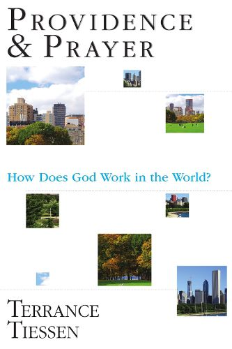 Cover image for Providence and Prayer: How Does God Work in the World?