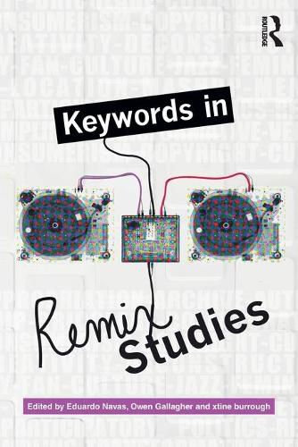 Cover image for Keywords in Remix Studies