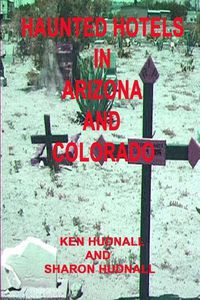 Cover image for Haunted Hotels in Arizona and Colorado