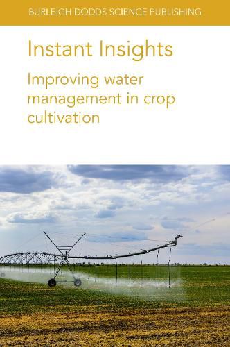 Cover image for Instant Insights: Improving Water Management in Crop Cultivation