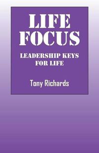 Cover image for Life Focus: Leadership Keys for Life