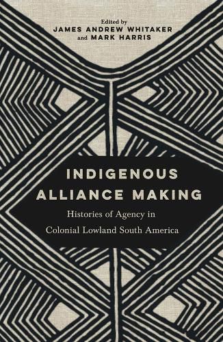 Cover image for Indigenous Alliance Making