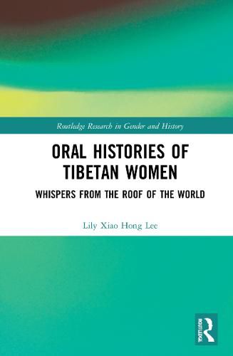 Cover image for Oral Histories of Tibetan Women: Whispers from the Roof of the World