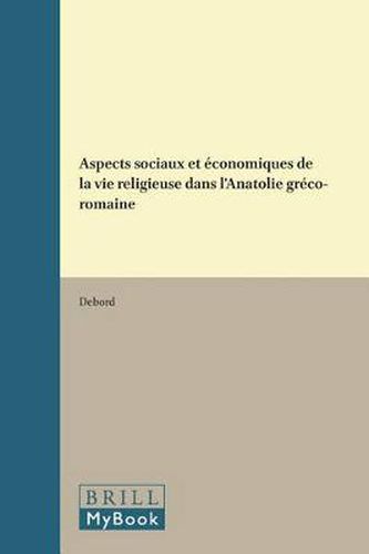 Cover image for Aspects sociaux et economiques de la vie religieuse dans l'Anatolie greco-romaine