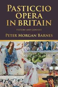 Cover image for Pasticcio Opera in Britain