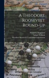 Cover image for A Theodore Roosevelt Round-up