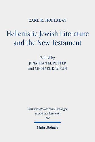 Cover image for Hellenistic Jewish Literature and the New Testament: Collected Essays