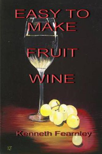 Cover image for Easy to Make Fruit Wine