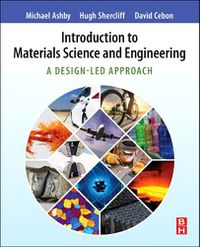 Cover image for Introduction to Materials Science and Engineering: A Design-Led Approach