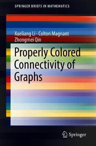 Cover image for Properly Colored Connectivity of Graphs