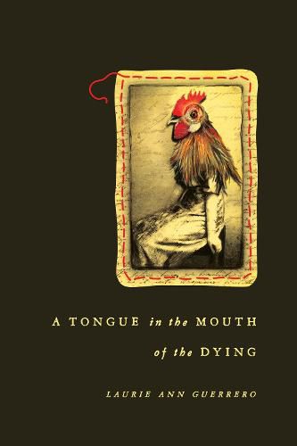 Cover image for A Tongue in the Mouth of the Dying