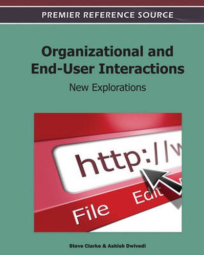 Cover image for Organizational and End-User Interactions: New Explorations