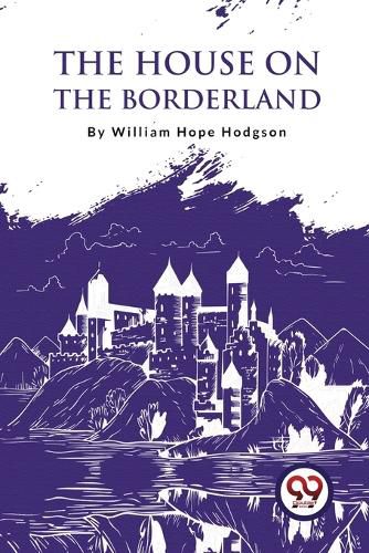 The House on the Borderland