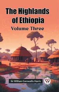 Cover image for The Highlands of Ethiopia Volume Three