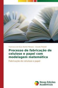 Cover image for Processo de fabricacao de celulose e papel com modelagem matematica