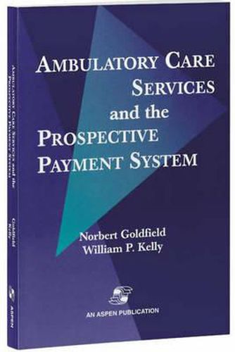 Cover image for Ambulatory Care Services and the Prospective Payment System