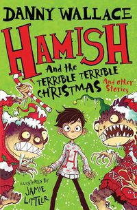 Cover image for Hamish and the Terrible Terrible Christmas and Other Stories