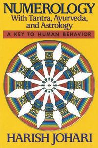 Cover image for Numerology: With Tantra, Ayurveda, and Astrology