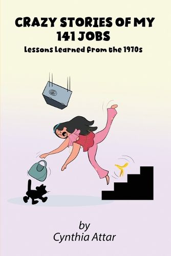 Cover image for Crazy Stories of My 141 Jobs