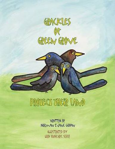 Cover image for Grackles of Green Grove Protect Their Land