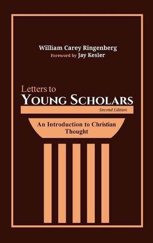 Letters to Young Scholars, Second Edition: An Introduction to Christian Thought