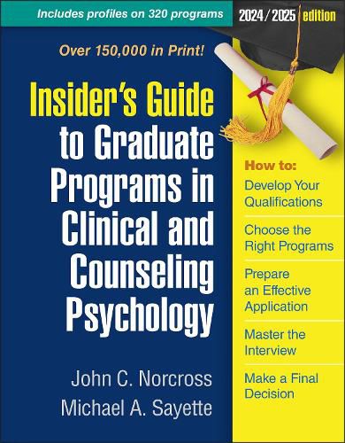 Cover image for Insider's Guide to Graduate Programs in Clinical and Counseling Psychology