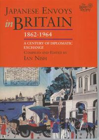 Cover image for Japanese Envoys in Britain, 1862-1964