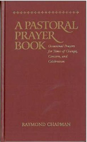 Cover image for A Pastoral Prayer Book: Prayers and Readings for the Times and Seasons of Life