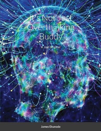 Cover image for It's Not Just Overthinking Buddy