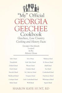 Cover image for My Official Georgia Geechee Cookbook: Geechees, Low Country Cooking and History Facts