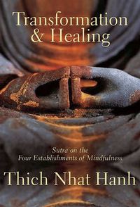 Cover image for Transformation and Healing: Sutra on the Four Establishments of Mindfulness