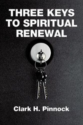 Cover image for Three Keys to Spiritual Renewal: A Challenge to the Church