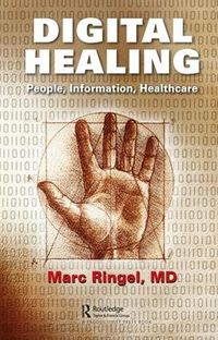 Cover image for Digital Healing: People, Information, Healthcare