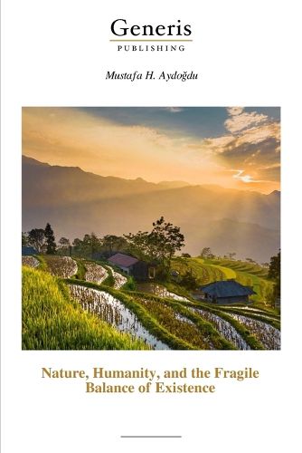 Cover image for Nature, Humanity, and the Fragile Balance of Existence