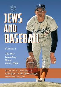 Cover image for Jews and Baseball: Volume 2, The Post-Greenberg Years, 1949-2008